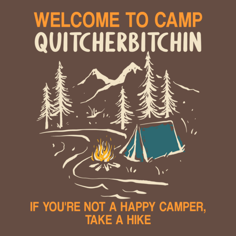 Welcome To Camp Quitcherbitchin Camping Camp Quitcherbitchin Long Sleeve Tee by minhPixels | Teevron