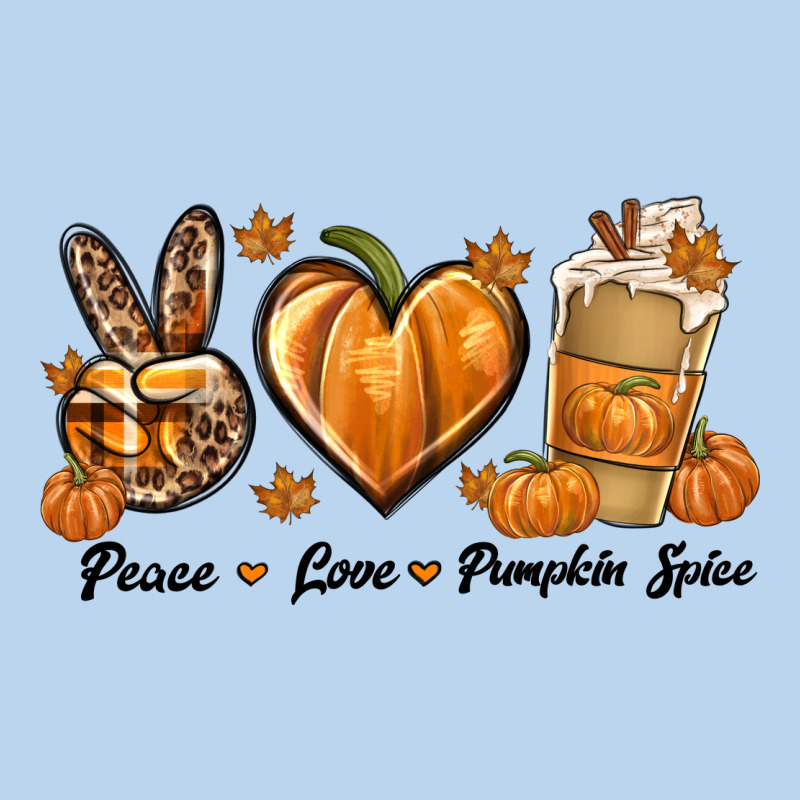 Peace Love Pumpkin Spice Classic Tee by texasbilliewilder | Teevron