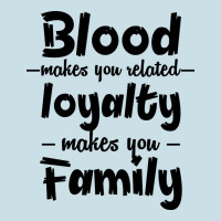 Blood Makes You Related Makes You Family Ladies Tee | Teevron