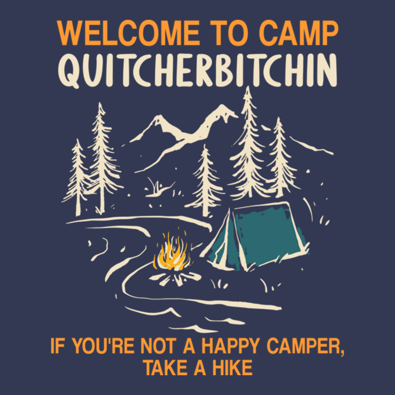 Welcome To Camp Quitcherbitchin Camping Camp Quitcherbitchin Heavyweight Hoodie by minhPixels | Teevron