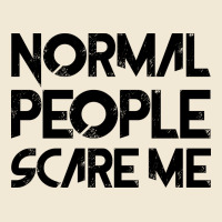 Normal People Scare Me Ladies Tee | Teevron