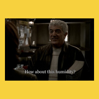 Phil Leotardo How About This Humidity Premium Sweatshirt | Teevron
