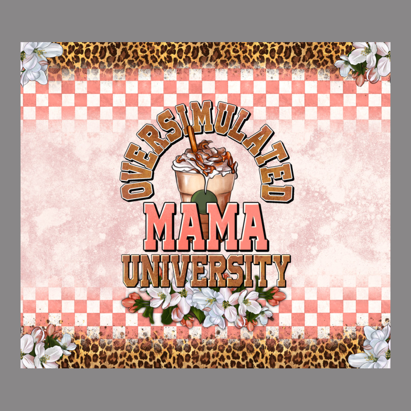 Oversimulated Mama University Vintage Tee by TumblerDesignByShophia | Teevron
