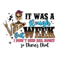 it was a rough week but i didn t need bail money s | Teevron