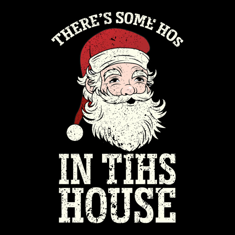 There's Some Ho Ho Ho's In This House Santa Claus Ladies Tee by Bettercallsaul | Teevron