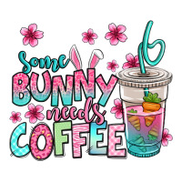 some bunny needs coffee easter | Teevron