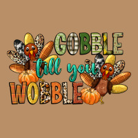 Gobble Till You Wobble Vintage Hoodie | Teevron