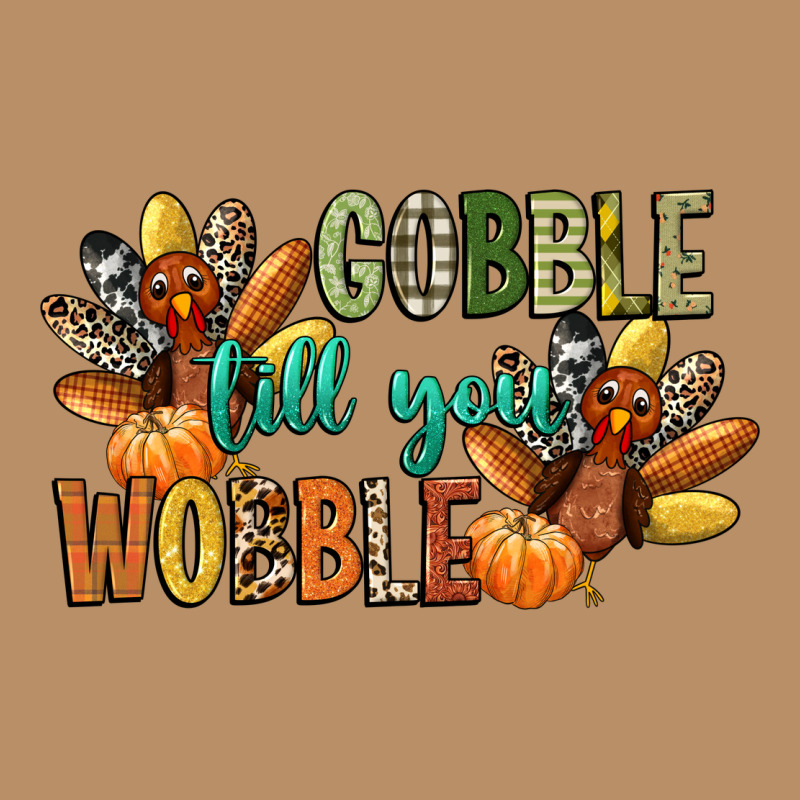 Gobble Till You Wobble Vintage Hoodie by CowGirlArtShop | Teevron