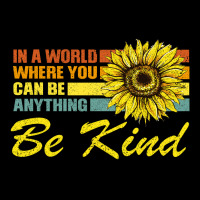 In A World Where You Can Be Anything Be Kind Ladies Tee | Teevron