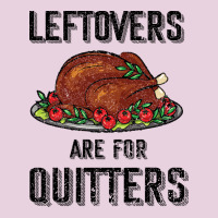 Leftovers Are For Quitters Ladies Tee | Teevron