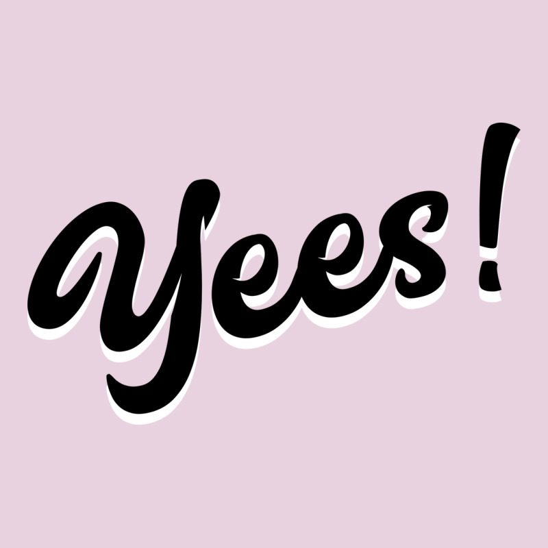 Yees! Ladies Tee by Bettercallsaul | Teevron
