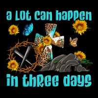 Easter A Lot Can Happen In Three Days Western Sunflowers Premium Sweatshirt | Teevron