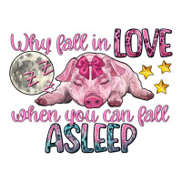 why fall in love when you can fall asleep | Teevron