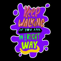 Keep Walking If You Are In The Right Way Ladies Tee | Teevron