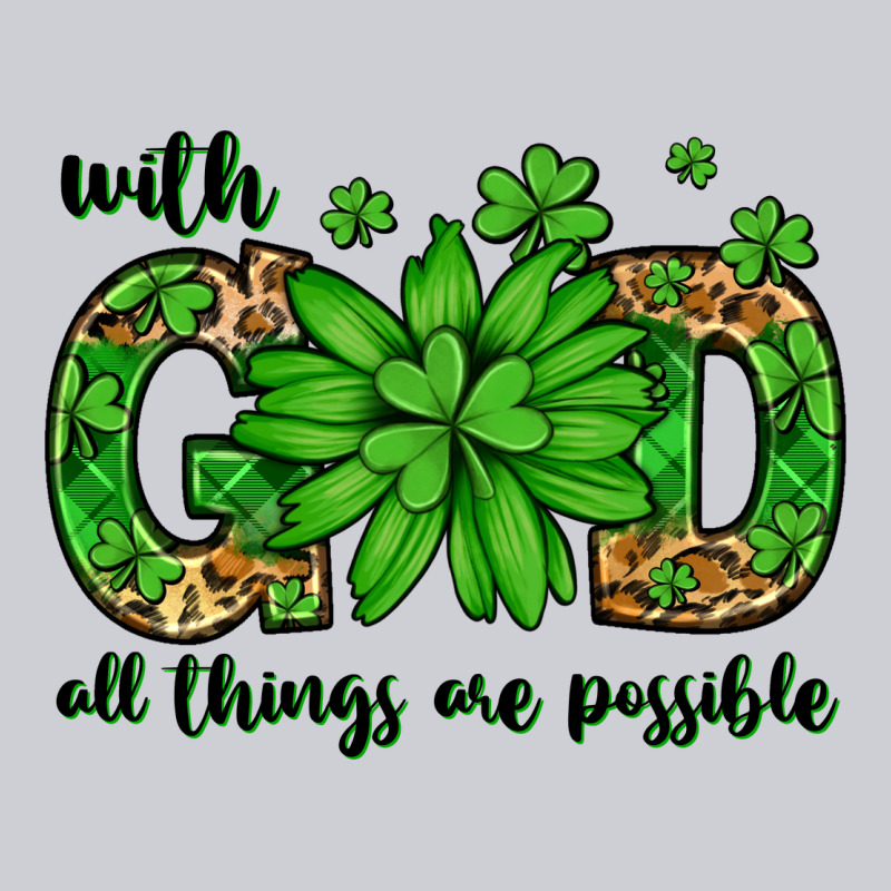 With God All Things Are Possible St. Patrick's Day Heavyweight Sweatshirt by LillyAllenDesigns | Teevron