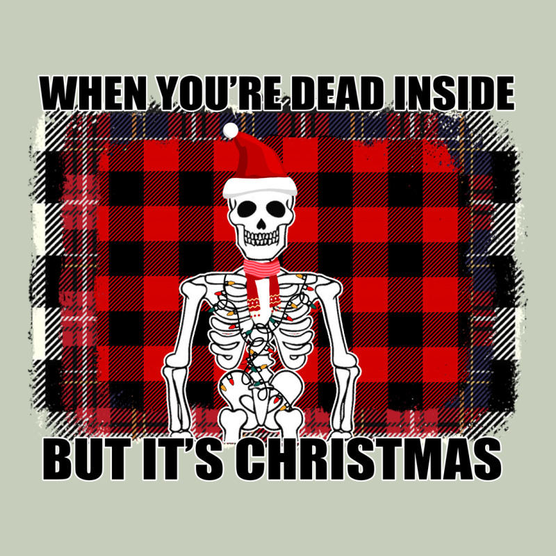 When You Re Dead Inside But It Christmas Skeleton Ladies Tee by Bettercallsaul | Teevron