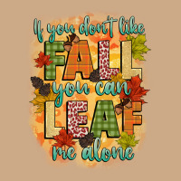 If You Dont Like Fall You Can Leaf Me Alone Vintage Hoodie | Teevron