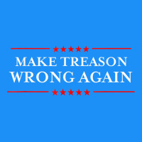 Make Treason Wrong Again Political Resist Lying Anti-trump Classic Tee | Teevron