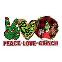 Peace Love Grinch | Teevron