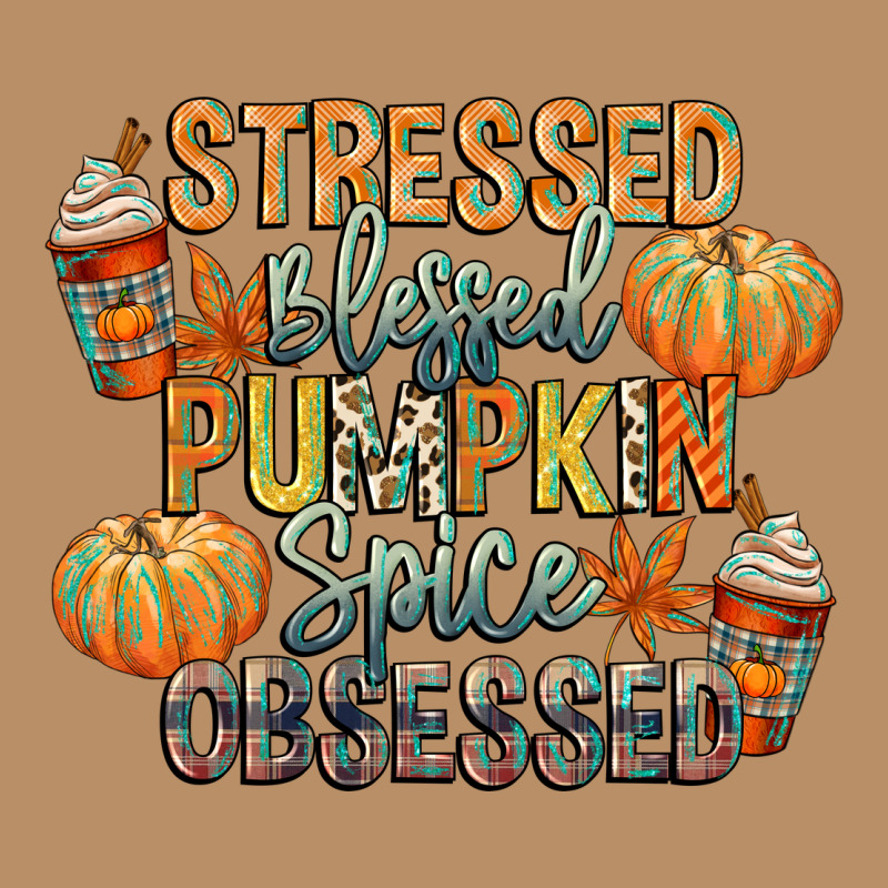 Stressed Blessed Pumpkin Spice Obsessed Vintage Hoodie by CowGirlArtShop | Teevron