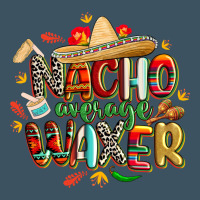 Cinco De Mayo Nacho Average Waxer Urban Heavy Tee | Teevron