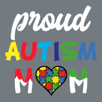Proud Autism Mom Mothers Day Gift Autism Awareness Heavyweight Sweatshirt | Teevron