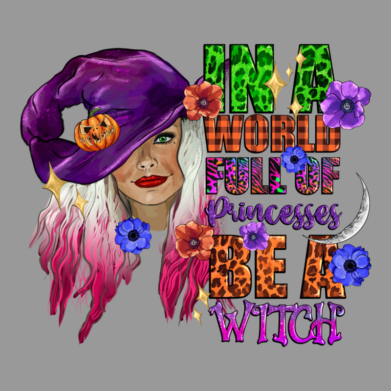 In A World Full Of Princesses Be A Witch Vintage Hoodie by CowGirlArtShop | Teevron
