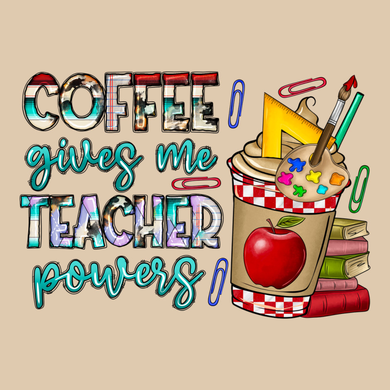 Coffee Gives Me Teacher Powers Heavyweight Sweatshirt by CowhideDigitalArt | Teevron