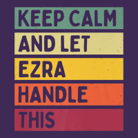 Keep Calm And Let Ezra Handle This Funny Retro Quote Premium Hoodie | Teevron