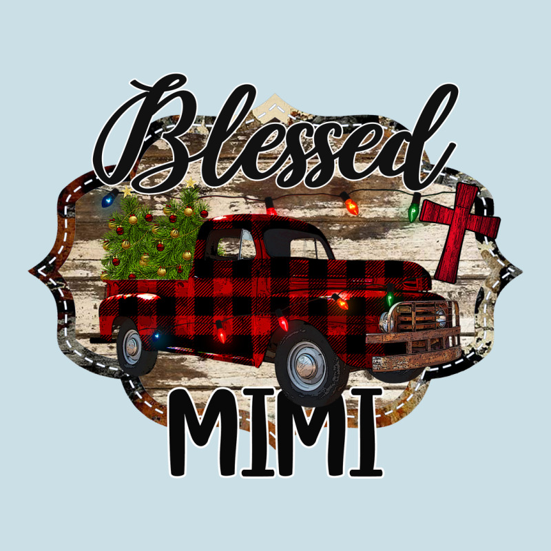 Blessed Mimi Christmas Truck Ladies Tee by Bettercallsaul | Teevron