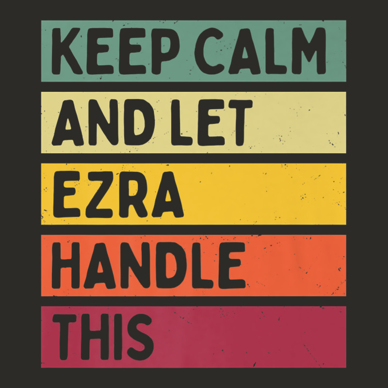 Keep Calm And Let Ezra Handle This Funny Retro Quote Heavy Core Tee by minhPixels | Teevron