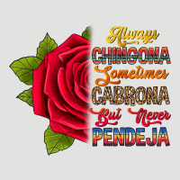Always Chingona Sometimes Cabrona But Never Pendej Classic Tee | Teevron