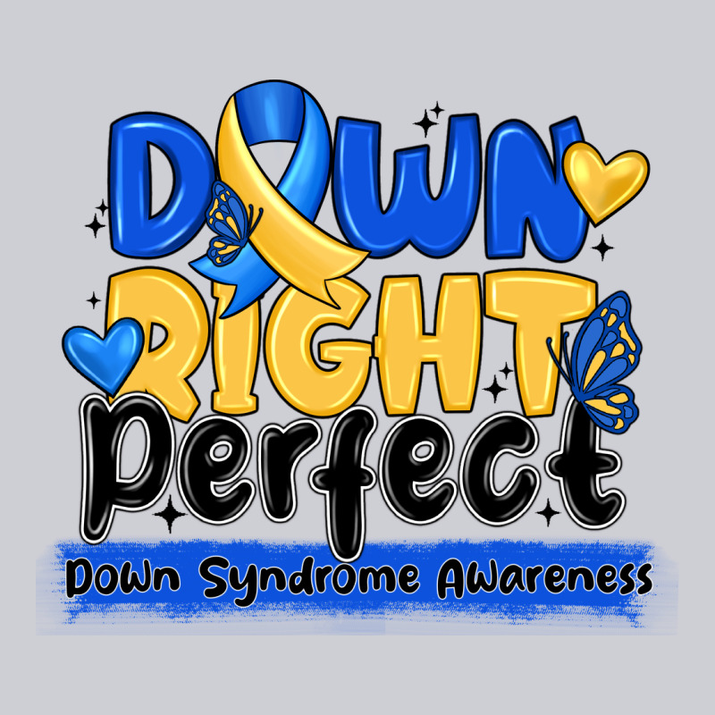 Down Right Perfect Down Syndrome Awareness Heavyweight Sweatshirt by CowhideDigitalArt | Teevron