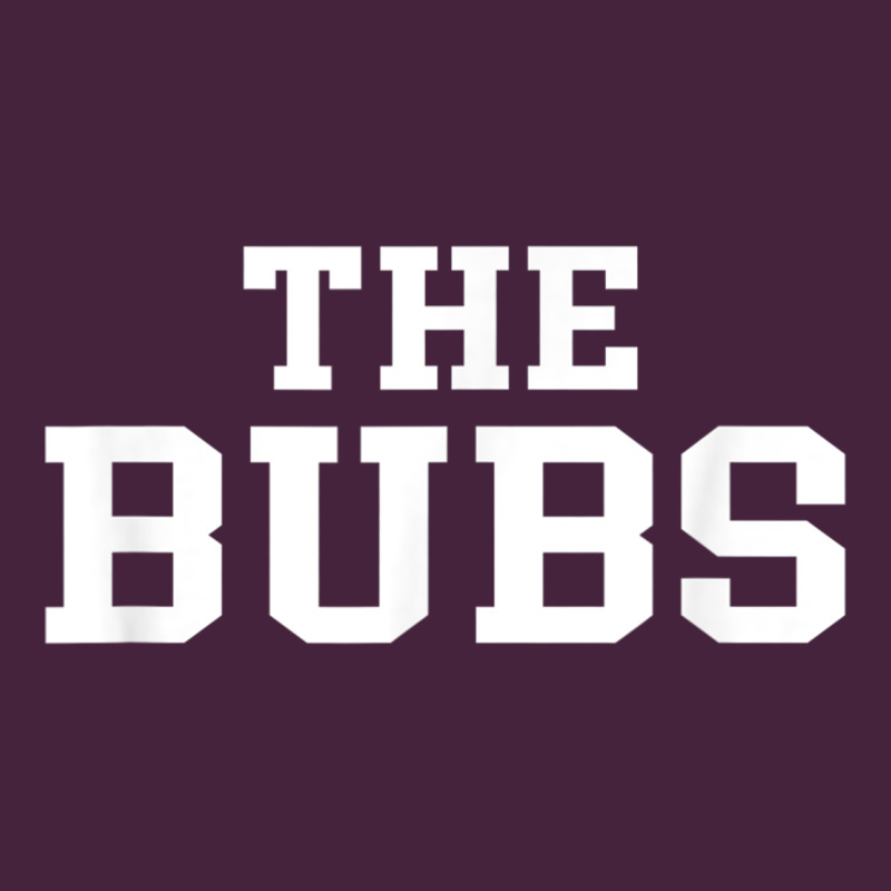 The Bubs T  Bubba Name Cute Nickname Gift Tee Premium Tee by minhPixels | Teevron