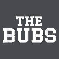 The Bubs T  Bubba Name Cute Nickname Gift Tee Zipper Hoodie | Teevron