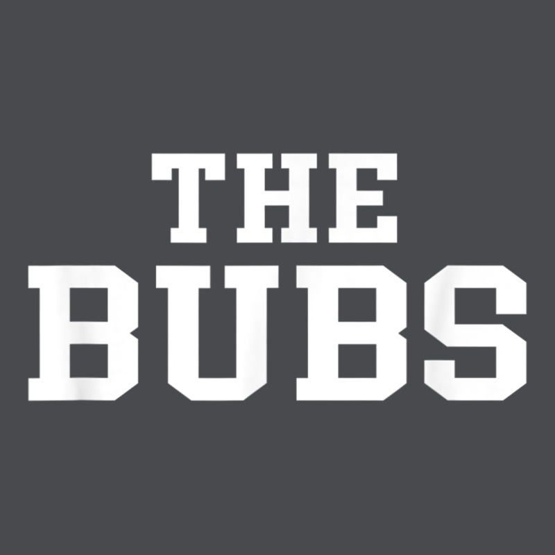The Bubs T  Bubba Name Cute Nickname Gift Tee Zipper Hoodie by minhPixels | Teevron