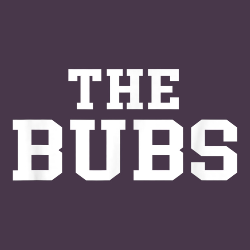 The Bubs T  Bubba Name Cute Nickname Gift Tee Heavyweight Hoodie by minhPixels | Teevron