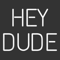 Hey Dude Tee Womens Mens Gift | Teevron
