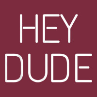 Hey Dude Tee Womens Mens Gift Premium Hoodie | Teevron