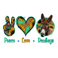 Peace Love Donkeys | Teevron