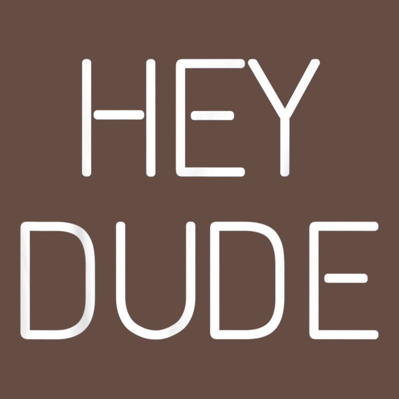 Hey Dude Tee Womens Mens Gift Long Sleeve Tee by minhPixels | Teevron