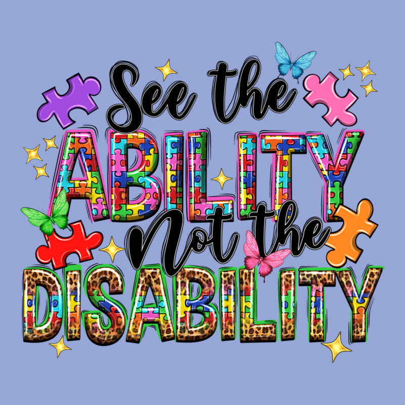 See The Ability Not The Disability Classic Tee by NancyCooperArtShop | Teevron