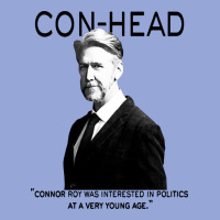 Connor, Roy Was Interested In Politics Classic Tee | Teevron