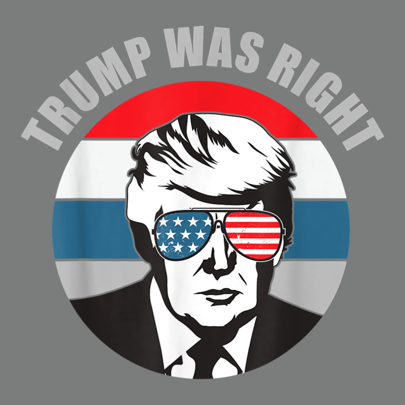 Trump Was Right Republican Conservative Political T Shirt Premium Hoodie by minhPixels | Teevron
