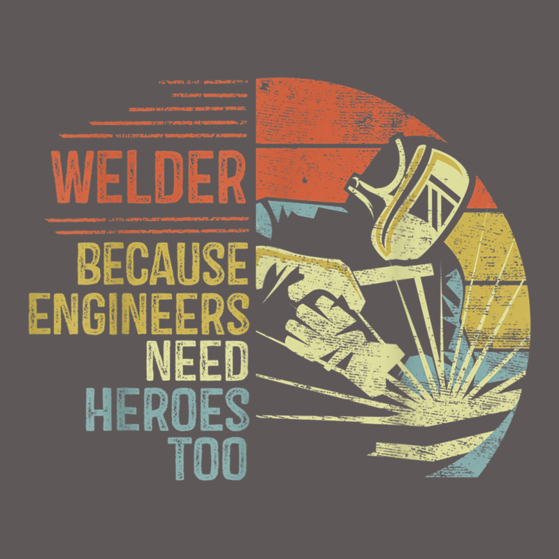 Mens Welder Because Engineers Need Heroes Too Gifts Funny Welding Premium Hoodie by minhPixels | Teevron