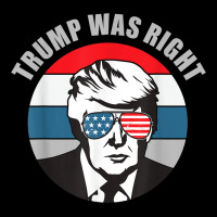 Trump Was Right Republican Conservative Political T Shirt Urban Heavy Tee | Teevron