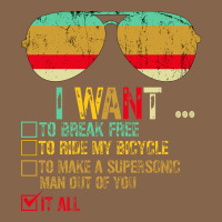 I Want To Break Free To Ride My Bicycle Want It All Premium Tee | Teevron