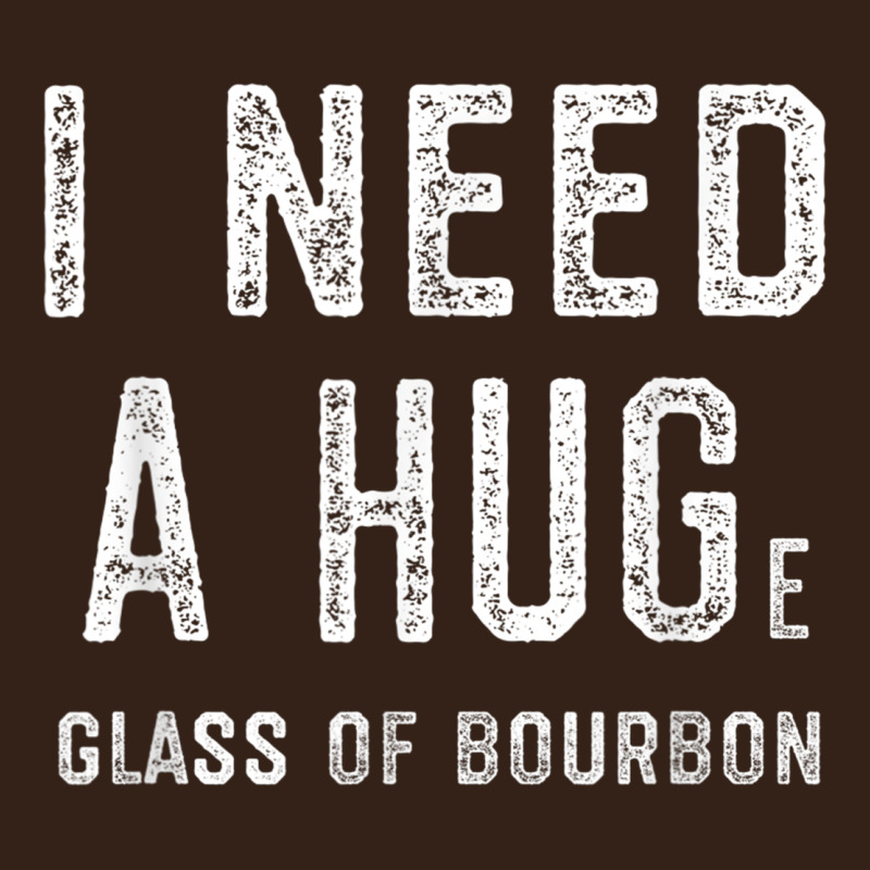 I Need A Huge Glass Of Bourbon T Shirt Bourbon Gifts For Him Heavy Core Tee by minhPixels | Teevron
