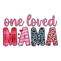 one loved mama | Teevron