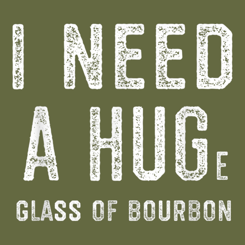 I Need A Huge Glass Of Bourbon T Shirt Bourbon Gifts For Him Long Sleeve Tee by minhPixels | Teevron